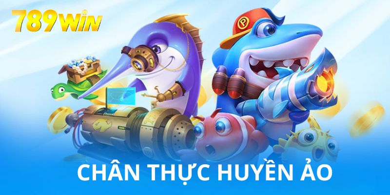 Thành viên được tận hưởng giao diện chân thực, đầy hấp dẫn