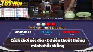 Cách chơi xóc đĩa - 2 chiến thuật thông minh chắc thắng