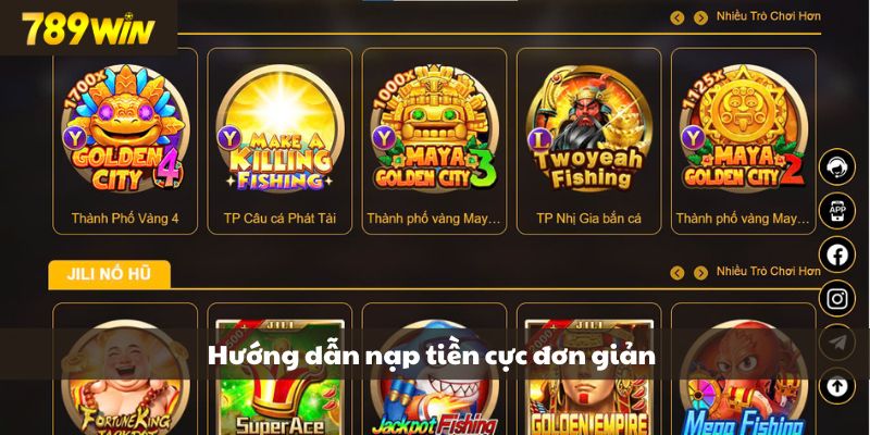 Hướng dẫn nạp tiền vào 789WIN cực đơn giản